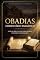 Livro Obadias Comentário Exegético: Análise Versículo por Versículo do Livro de Obadias para Pastores, Pregadores e Professores da Bíblia