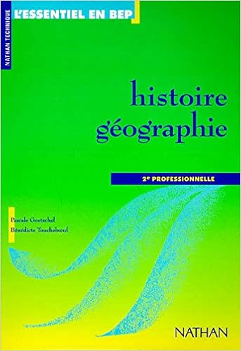 Amazon Fr Histoire Geographie Seconde Professionnelle Gotschel Pascale Toucheboeuf Benedicte Livres