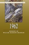 1962 - Sermons of William Marrion Branham