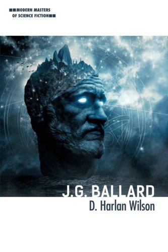 J. G. Ballard (Modern Masters of Science Fiction)