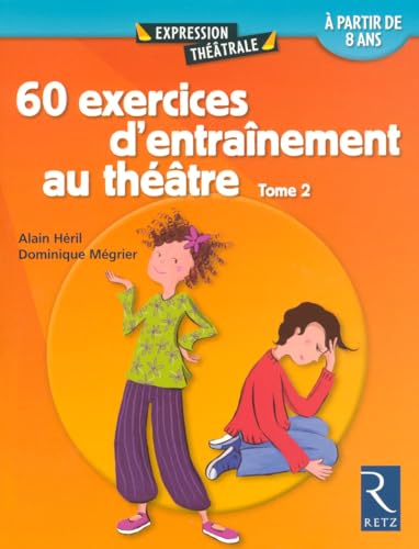60 exercices d'entraînement au théâtre - Tome 2 at Amazon