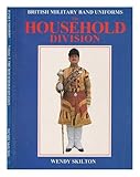 British Military Band Uniforms - The Household Division by