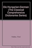 Image de Dic Hungarian-German (The Classical Comprehensive Dictionaries Series) (Hungarian Edition)