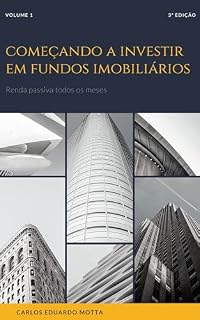 Livro Começando a investir em fundos imobiliários: Renda passiva todos os meses!