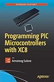 Programming PIC Microcontrollers with XC8