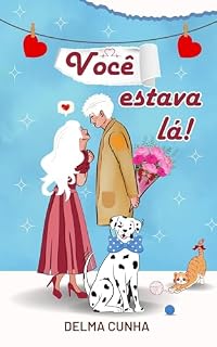Livro Conto de Amor: Você estava lá!: Ficção Cristã