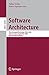 Software Architecture: Third European Workshop, EWSA 2006, Nantes, France, September 4-5, 2006, Revised Selected Papers (Lecture Notes in Computer Science, 4344)
