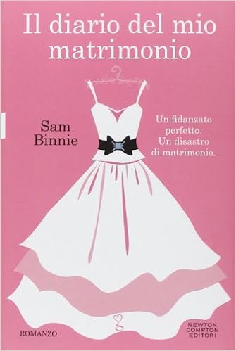 Sam Binnie - Il diario del mio matrimonio (2014)
