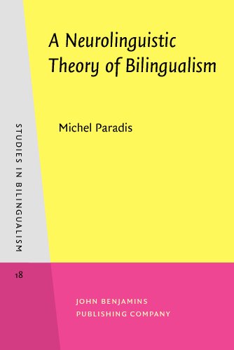 A Neurolinguistic Theory of Bilingualism (Studies in...