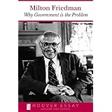 Why Government Is the Problem (Essays in Public Policy) (Volume 39)