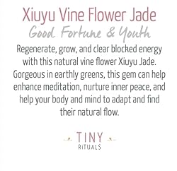 Tiny Rituals NATURAL VINE FLOWER XIUYU JADE ENERGY