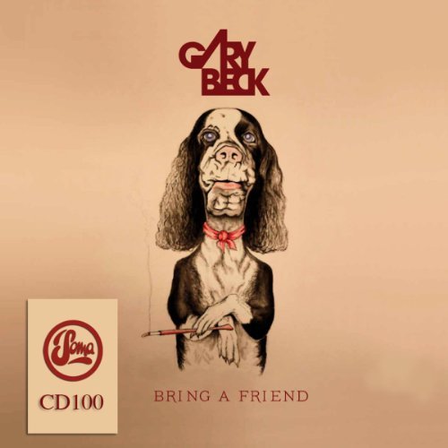 Gary Beck - Bring A Friend By Gary Beck - Zortam Music