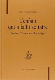 L' enfant qui a failli se taire