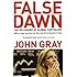 False Dawn: The Delusions of Global Capitalism