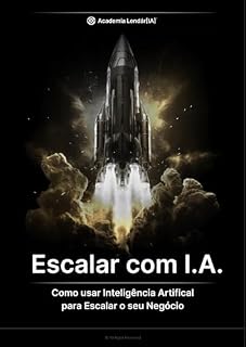 Livro Como usar Inteligência Artificial para escalar o seu negócio
