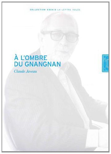 À l'ombre du gnangnan