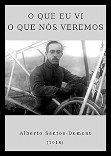 Livro O Que Eu Vi O Que Nós Veremos