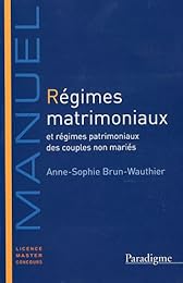 Régimes matrimoniaux et régimes patrimoniaux des couples non mariés