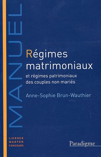 Régimes matrimoniaux et régimes patrimoniaux des couples non mariés