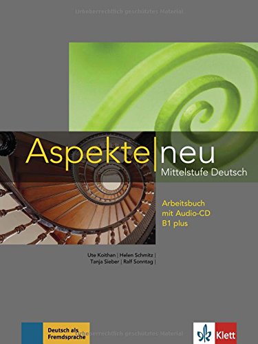 Aspekte Neu: Arbeitsbuch B1 Plus MIT Audio-cd (German Edition)