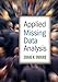 Applied Missing Data Analysis (Methodology in the Social Sciences)
