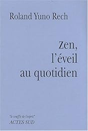 Zen, l'éveil au quotidien