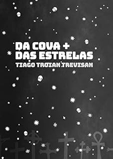 Livro Da cova + Das estrelas: Dois contos curtos de terror para deixar com medo em dobro