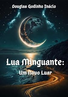 Livro Lua Minguante: Um Novo Luar