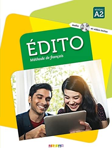 Edito (nouvelle edition): Livre de l'eleve A2 + DVD: Livre de l'eleve A2 + CD MP3 + DVD + livre numeriq