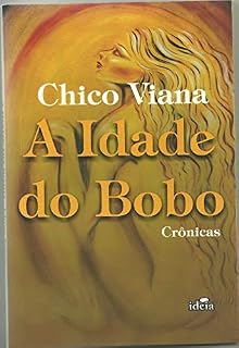 Livro A idade do bobo: crônicas