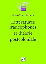 Littératures francophones et théorie postcoloniale
