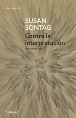 Resultado de imagen para 3.- CONTRA LA INTERPRETACIÓN................Susan Sontag