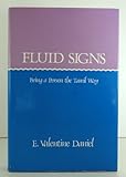 Fluid Signs : Being a Person the Tamil Way, Daniel, E. Valentine, 0520047257