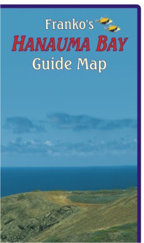 Hanauma Bay Oahu Guide Franko Maps Waterproof Map by Franko Maps Ltd.