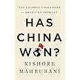 Has China Won?: The Chinese Challenge to American Primacy