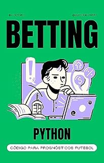 Livro Betting Python - Código Para Prognósticos