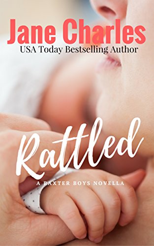 Rattled: The Baxter Boys #1 (The Baxter Boys ~ Rattled) (The Baxter Boys - Rattled)