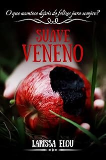 Livro Suave Veneno: O que acontece depois do felizes para sempre? (Princesas Perversas)