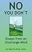 No You Don't: Essays from an Unstrange Mind