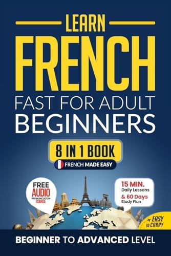 Easy Learn French for Adult Beginners in Just 30 Days (All-In-One