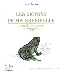 Les  dictons de ma grenouille