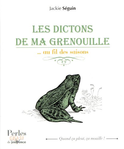 Les  dictons de ma grenouille