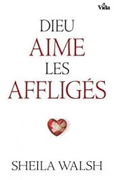 DIEU AIME LES AFFLIGEES