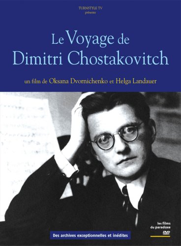 Le Voyage De Dimitri Chostakovitch