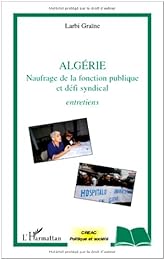 Algérie, naufrage de la fonction publique et défi syndical