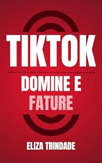 Livro TikTok: domine e fature!