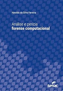 Livro Análise e perícia forense computacional (Série Universitária)