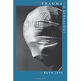 Trauma : A Genealogy