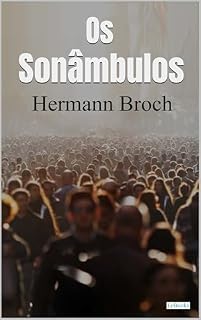 Livro Os Sonâmbulos - Livro I Pasenow ou o Romantismo (Coleção Filosofia)