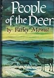 People of the Deer.[A history of the Ihalmiut Eskimos]. by 